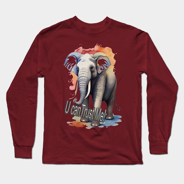 ELEPHANT U CAN TRUST ME! Long Sleeve T-Shirt by HTA DESIGNS